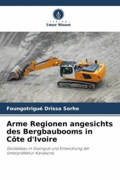 Arme Regionen angesichts des Bergbaubooms in Côte d'Ivoire - Sorho, Foungotrigué Drissa