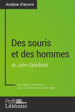 Des souris et des hommes de John Steinbeck (Analyse approfondie) - Le Manchec, Claude