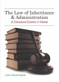 Law of Inheritance & Administration of Deceased Estates in Malawi (eBook, PDF) Law of Inheritance & Administration of Deceased Estates in Malawi (eBook, PDF)