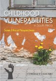 Childhood Vulnerabilities in South Africa (eBook, PDF) Childhood Vulnerabilities in South Africa (eBook, PDF)
