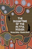 Dreamtime of the Artful Dodger (eBook, PDF)
