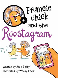 Francie Chick and the Roostagram - Berry, Jean