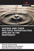 WATERS AND THEIR MULTIPLE POTENTIALITIES APPLIED IN THE NORTHEAST