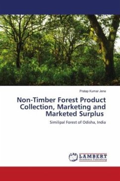 Non-Timber Forest Product Collection, Marketing and Marketed Surplus - Jena, Pratap Kumar