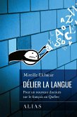 Delier la langue (eBook, PDF)