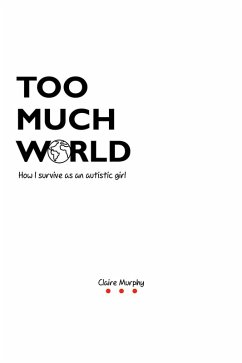Too Much World (eBook, PDF) - Murphy, Claire