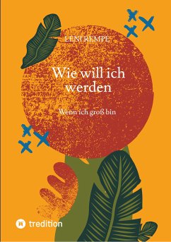 Wie will ich werden (eBook, ePUB) - Rempe, Leni