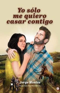 Cover Yo sólo me quiero casar contigo (eBook, ePUB)