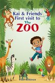 Kai and Friends First Visit to The Zoo (eBook, ePUB)