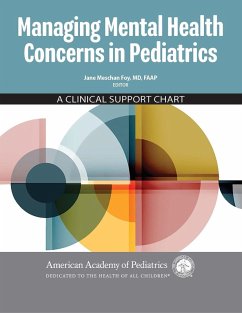 Managing Mental Health Concerns in Pediatrics: A Clinical Support Chart (eBook, PDF)