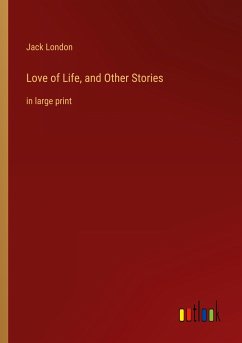 Love of Life, and Other Stories