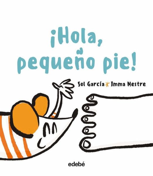 ¡Hola, pequeño pie! ¡Hola, pequeño pie!