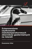 Zrównowa¿one u¿ytkowanie niskotemperaturowych zbiorników geotermalnych na Islandii