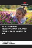 STUDY ON CHILD DEVELOPMENT IN CHILDREN FROM 12 TO 60 MONTHS OF AGE