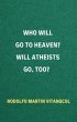 Who Will Go To Heaven? Will Atheists... - Bild 1