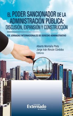 El Poder sancionador de la administración pública: Discusión, expansión y construcción. XIX Jornadas Derecho Administrativo. Libro independiente (eBook, PDF) - Autores, Varios