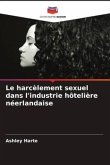 Le harcèlement sexuel dans l'industrie hôtelière néerlandaise