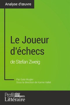 Le Joueur d'échecs de Stefan Zweig (Analyse approfondie) - Mugler, Gaïa