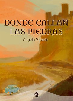 Donde callan las piedras (eBook, ePUB) - Vicario, Ángela