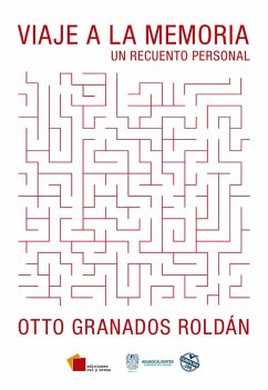 Viaje a la memoria (eBook, ePUB) - Granados Roldán, Otto