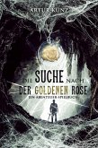 Die Suche nach der Goldenen Rose (eBook, ePUB)