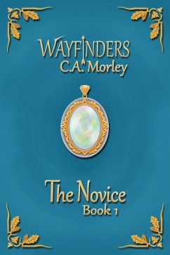 The Novice (Wayfinders, #1) (eBook, ePUB) - Morley, C. A.