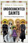 Undocumented Saints (eBook, ePUB)