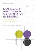 Identidades y orientaciones sexo-genéricas no binarias (eBook, ePUB) Identidades y orientaciones sexo-genéricas no binarias (eBook, ePUB)