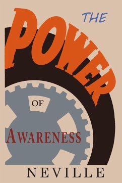 The Power of Awareness - Goddard, Neville; Neville