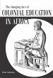Changing Face of Colonial Education in... - Bild 1