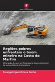 Regiões pobres enfrentam o boom mineiro na Costa do Marfim