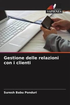 Gestione delle relazioni con i clienti - Ponduri, Suresh Babu