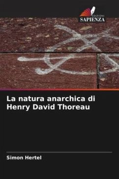 La natura anarchica di Henry David Thoreau - Hertel, Simon