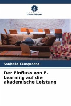 Der Einfluss von E-Learning auf die akademische Leistung - Kanagasabai, Sanjeeha