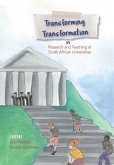 Transforming Transformation in Research and Teaching at South African Universities (eBook, PDF) Transforming Transformation in Research and Teaching at South African Universities (eBook, PDF)