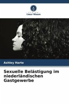 Sexuelle Belästigung im niederländischen Gastgewerbe - Harte, Ashley
