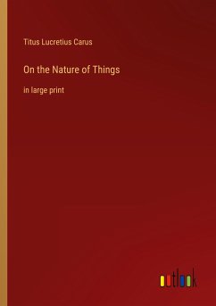 On the Nature of Things - Carus, Titus Lucretius
