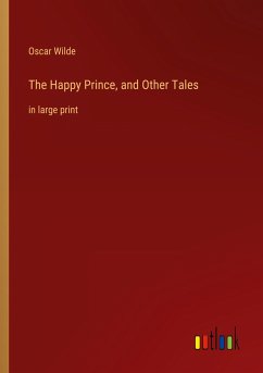 The Happy Prince, and Other Tales - Wilde, Oscar