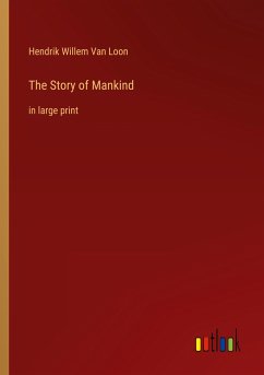 The Story of Mankind - Loon, Hendrik Willem Van