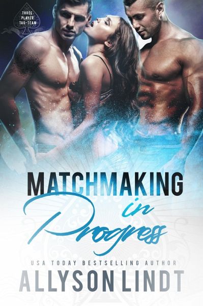 Matchmaking in Progress (eBook, ePUB) Matchmaking in Progress (eBook, ePUB)