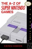 A-Z of Super Nintendo Games (eBook, PDF)