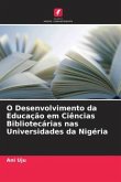 O Desenvolvimento da Educação em Ciências Bibliotecárias nas Universidades da Nigéria