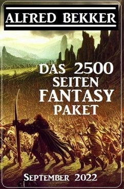 Das 2500 Seiten Fantasy Paket September 2022 (eBook, ePUB) - Bekker, Alfred