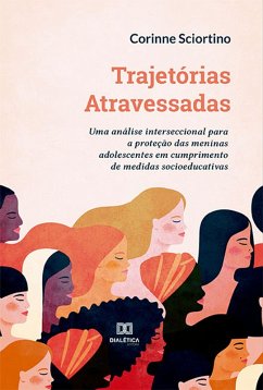 Trajetórias Atravessadas (eBook, ePUB) - Sciortino, Corinne
