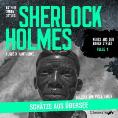 Sherlock Holmes: Schätze aus Übersee (MP3-Download) - Doyle, Sir Arthur Conan; Hawthorne, Augusta