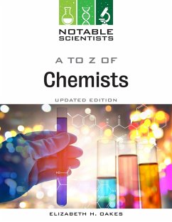 A to Z of Chemists, Updated Edition (eBook, ePUB) - Oakes, Elizabeth