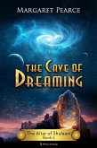 The Cave of Dreaming (The Altar of Shulaani, #2) (eBook, ePUB) The Cave of Dreaming (The Altar of Shulaani, #2) (eBook, ePUB)