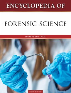 Encyclopedia of Forensic Science, Third Edition (eBook, ePUB) - Bell, Suzanne