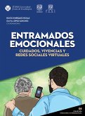 Entramados emocionales: cuidados, vivencias y redes sociales virtuales (eBook, ePUB)
