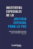 Institutos especiales de la justicia especial para la PAZ (eBook, PDF)